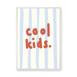Cool Kids Typography Wall Art Print – Red Text on Pale Blue Stripes