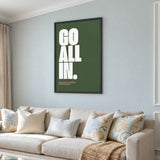 Typography Modern Wall Art Print – Go All In Quote on Deep Green