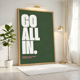 Typography Modern Wall Art Print – Go All In Quote on Deep Green