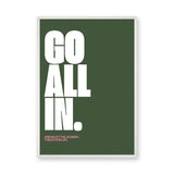Typography Modern Wall Art Print – Go All In Quote on Deep Green