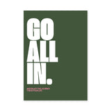 Typography Modern Wall Art Print – Go All In Quote on Deep Green