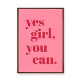 Typography Modern Wall Decor – Pink Yes Girl You Can Quote Print