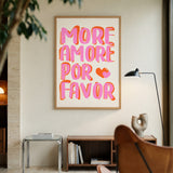 Typography Pop-Art Wall Art Poster – More Amore Por Favor Quote Print