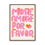 Typography Pop-Art Wall Art Poster – More Amore Por Favor Quote Print