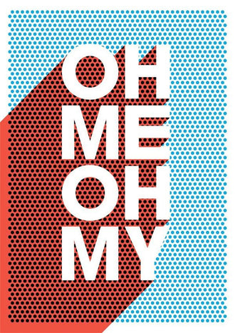 Typography Pop Art Wall Art Print – OH ME OH MY Retro Quote Print