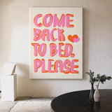 Typography Retro Pop-Art Wall Art Poster – Playful Come Back to Bed Quote