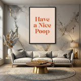 Typography Retro Wall Decor – Funny Have a Nice Poop Quote Print