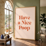 Typography Retro Wall Decor – Funny Have a Nice Poop Quote Print