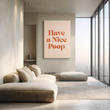 Typography Retro Wall Decor – Funny Have a Nice Poop Quote Print