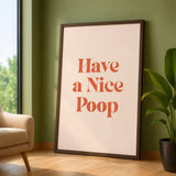 Typography Retro Wall Decor – Funny Have a Nice Poop Quote Print