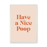 Typography Retro Wall Decor – Funny Have a Nice Poop Quote Print