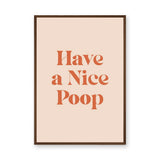 Typography Retro Wall Decor – Funny Have a Nice Poop Quote Print