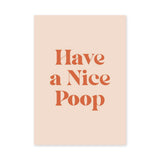 Typography Retro Wall Decor – Funny Have a Nice Poop Quote Print