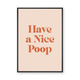 Typography Retro Wall Decor – Funny Have a Nice Poop Quote Print